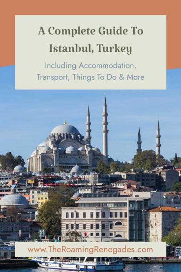 A Guide To Istanbul, Turkey [UPDATED FOR 2026]