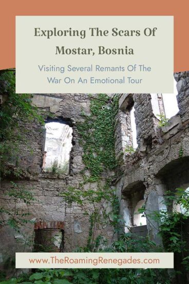 Touring The Bombed Out Buildings of Mostar, Bosnia [UPDATED FOR 2026]