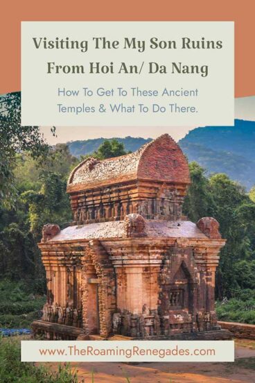 A COMPLETE Guide To Visiting My Son Ruins Vietnam [UPDATED FOR 2026]